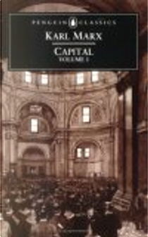 Capital. Volume 1 by Karl Marx