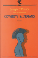 Cowboys & indians by Joseph O'Connor