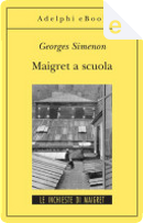 Maigret a scuola by Georges Simenon, P.N. Giotti