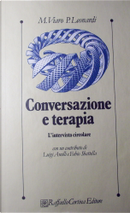 Conversazione e terapia by Maurizio Viaro, Paolo Leonardi