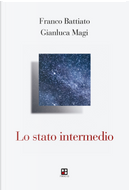 Lo stato intermedio by Franco Battiato, Gianluca Magi