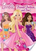 Friends, Fashion, and Fun! (Barbie) by Mary Man-Kong