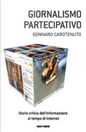 Giornalismo partecipativo by Gennaro Carotenuto Giornalismo partecipativo by Gennaro Carotenuto