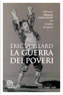 La guerra dei poveri by Éric Vuillard