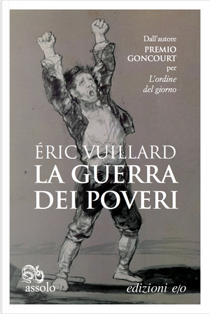 La guerra dei poveri by Éric Vuillard