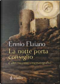 La notte porta consiglio by Ennio Flaiano