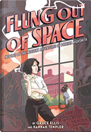 Flung Out of Space by Grace Ellis, Hannah Templer