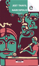 Narcopolis by Jeet Thayil