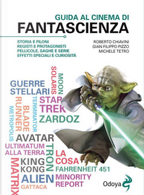 Guida al cinema di fantascienza by G. Filippo Pizzo, Michele Tetro, Roberto Chiavini