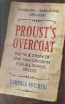 Proust's Overcoat by Lorenza Foschini