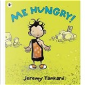 Me Hungry! by Jeremy Tankard