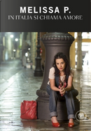 In Italia si chiama amore by Melissa P.