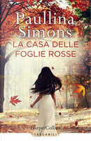 La casa delle foglie rosse by Paullina Simons