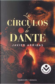 Los círculos de Dante by Javier Arribas