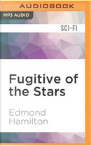 Fugitive of the Stars by Edmond Hamilton