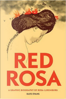 Red Rosa by Kate Evans