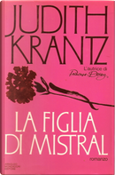 La figlia di Mistral by Judith Krantz