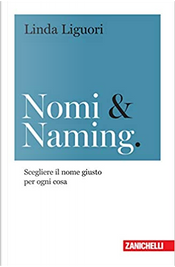 Nomi & Naming by Linda Liguori