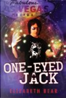 One-eyed Jack by Elizabeth Bear