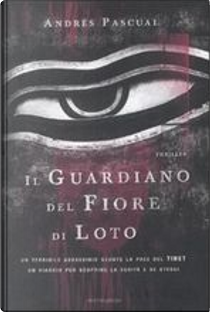 Il guardiano del fiore di loto by Andrés Pascual