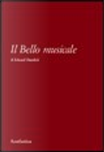 Il bello musicale by Eduard Hanslick
