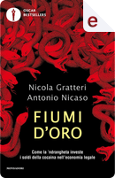 Fiumi d'oro by Antonio Nicaso, Nicola Gratteri