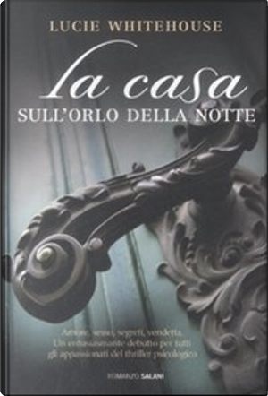 La casa sull'orlo della notte by Lucie Whitehouse