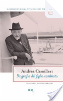 Biografia del figlio cambiato by Andrea Camilleri
