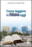Come leggere la Bibbia oggi by Antonio Meli, Daniela Ziino