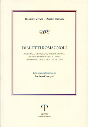 Dialetti romagnoli by Daniele Vitali, Davide Pioggia