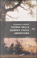 Storia della guerra civile americana by Raimondo Luraghi