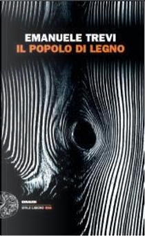 Il popolo di legno by Emanuele Trevi