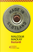 Bastardi by Malcolm MacKay