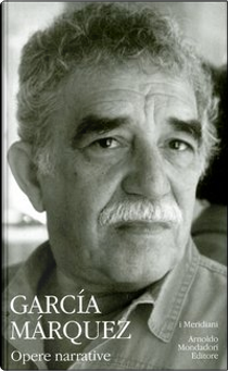 Opere narrative - Vol. 2 by Gabriel García Márquez
