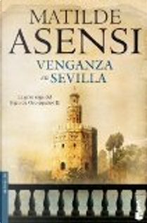 Venganza en Sevilla by Matilde Asensi