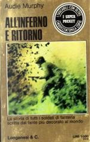 All'inferno e ritorno by Audie Murphy
