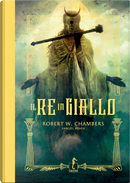 Il re in giallo by Robert W. Chambers
