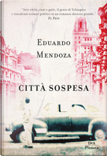 Città sospesa by Eduardo Mendoza