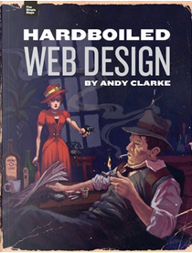 Hardboiled Web Design by Andy Clarke
