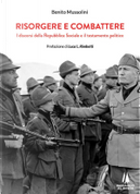 Risorgere e combattere by Benito Mussolini