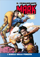 Il Comandante Mark - Cronologica Integrale a Colori n. 95 by EsseGesse, Moreno Burattini