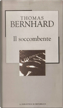 Il soccombente by Thomas Bernhard