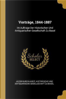 Vorträge, 1844-1887 by Jacob Burckhardt
