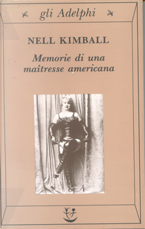 Memorie di una maîtresse americana by Nell Kimball