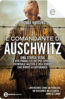Il comandante di Auschwitz by Thomas Harding