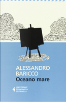 Oceano mare by Alessandro Baricco