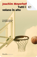 Tutti i morti volano in alto by Joachim Meyerhoff