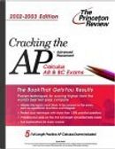 Cracking the AP Calculus AB & BC, 2002-2003 Edition by David Kahn
