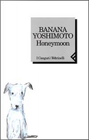 Honeymoon by Banana Yoshimoto