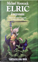 Elric il negromante by Michael Moorcock